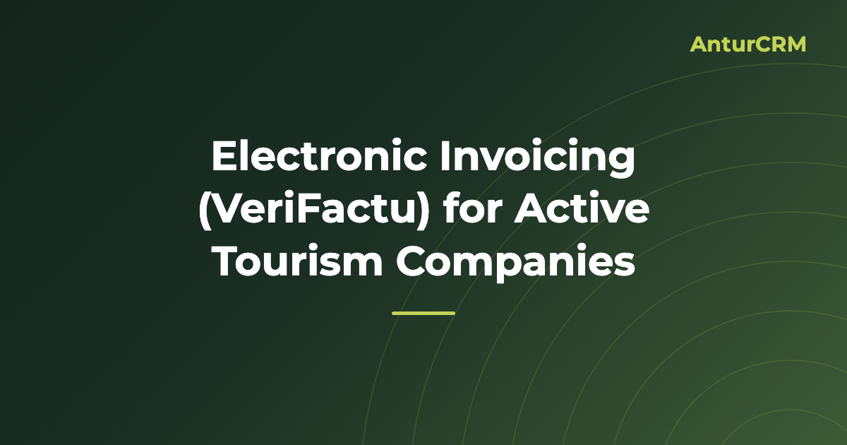 Cover image for the article "Electronic Invoicing (VeriFactu) for Active Tourism Companies"